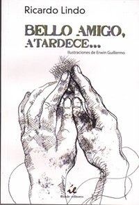 Bello amigo, atardece